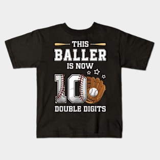 This Baller Is Now 10 Double Digits Baseball 10th Kids T-Shirt